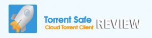 torrent safe review