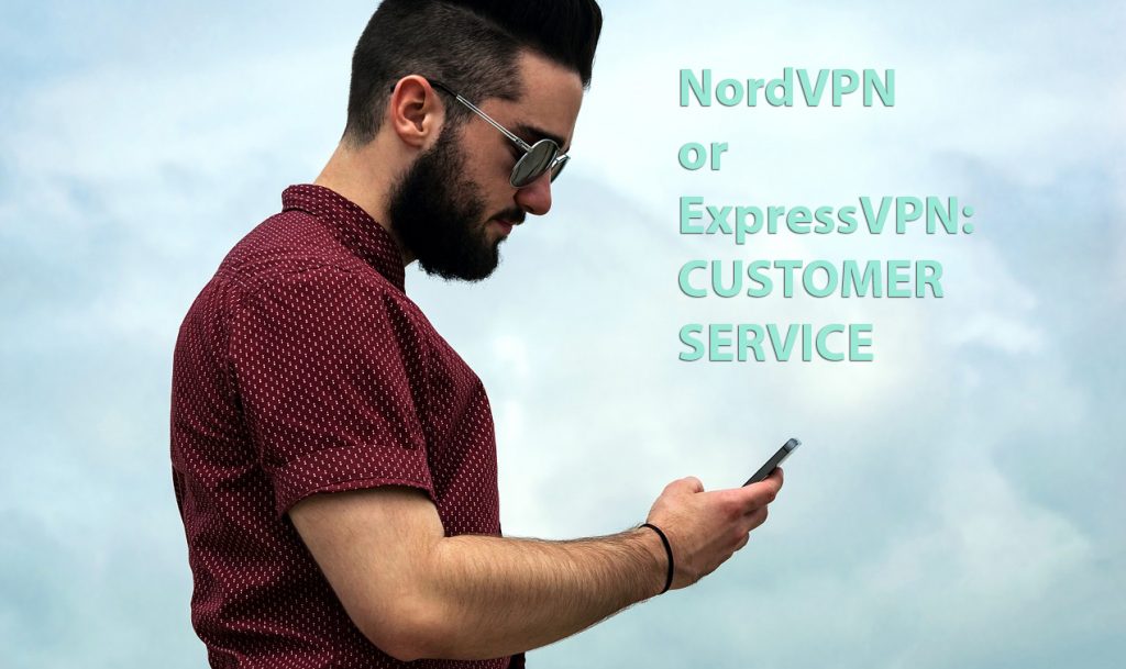 nordvpn vs expressvpn customer service